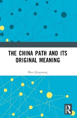 The China Path and its Original Meaning - Han Qingxiang