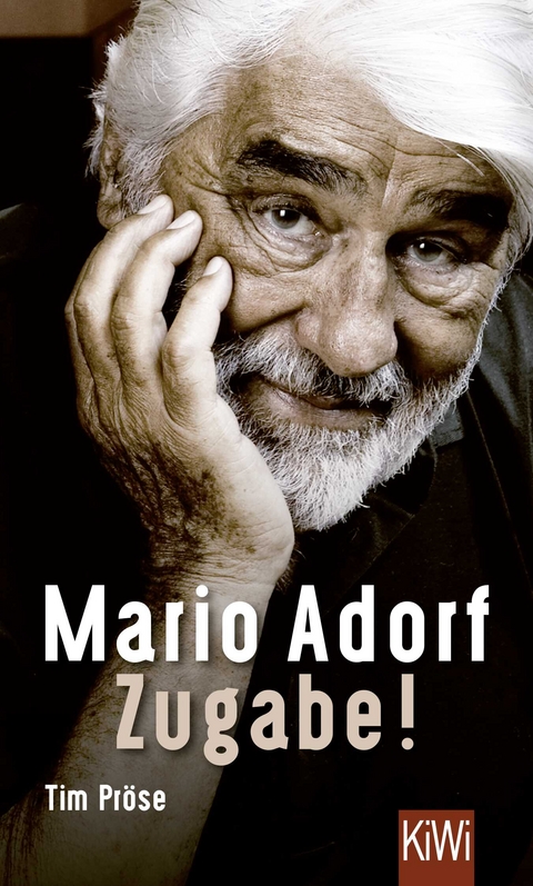 Mario Adorf. Zugabe! - Tim Pr&ouml;se