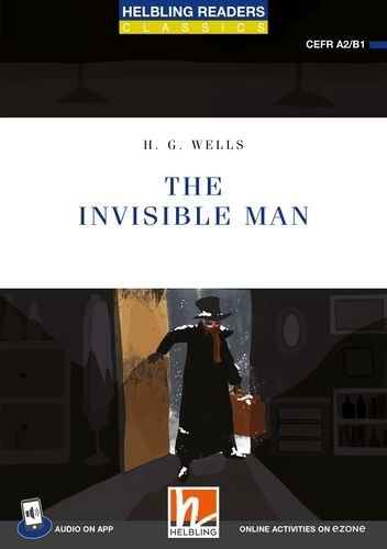 Helbling Readers Blue Series, Level 4 / The Invisible Man + app + ezone - H. G. Wells