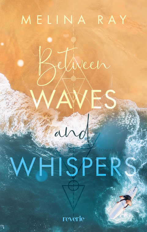 Between Waves and Whispers - Melina Ray