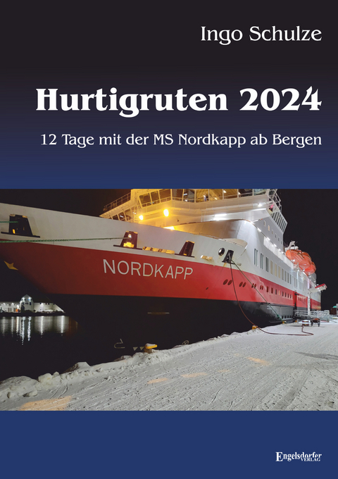 Hurtigruten 2024 - Ingo Schulze