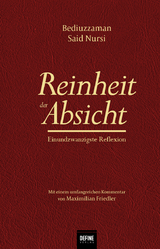 Reinheit der Absicht - Said Nursi, Frank Giesenberg, Aya Tuffaha
