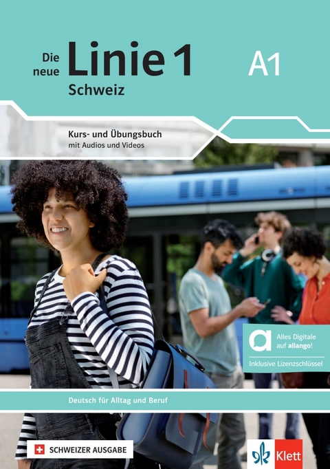 Die neue Linie 1 Schweiz A1 - Hybride Ausgabe allango - Mylaine Tilibs, Valeria Zubler, Eva Harst, Ludwig Hoffmann, Susan Kaufmann, Ulrike Moritz, Margret Rodi, Lutz Rohrmann, Paul Rusch