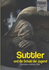 Suttler und die Schuld der Jugend - Marco Rievel