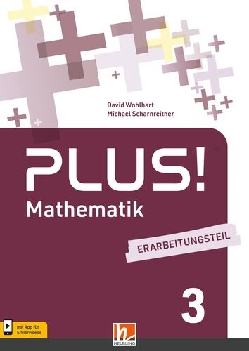PLUS! 3 | Erarbeitungsteil + EB (Lehrplan 2023) - David Wohlhart, Michael Scharnreitner