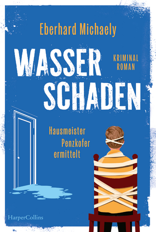 Wasserschaden – Hausmeister Penzkofer ermittelt