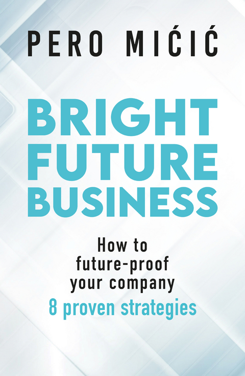 Bright Future Business - Pero Micic