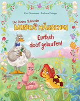 Die kleine Schnecke Monika Häuschen: Einfach doof gelaufen! - Kati Naumann
