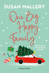 One Big Happy Family - Weihnachten mit der lieben Familie - Susan Mallery