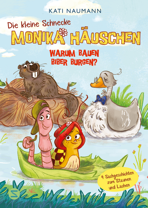 Die kleine Schnecke Monika H&auml;uschen: Warum bauen Biber Burgen? - Kati Naumann