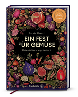 Ein Fest f&uuml;r Gem&uuml;se - Parvin Razavi