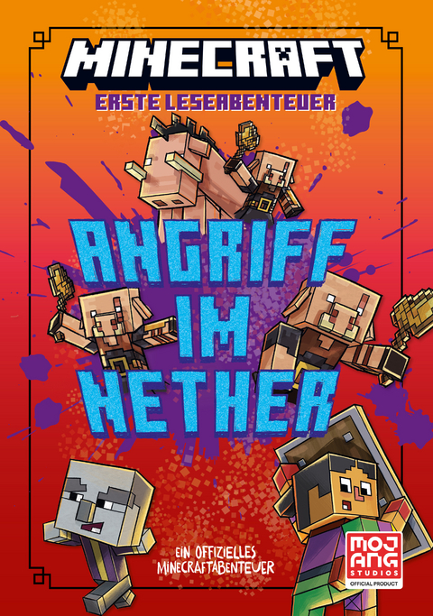 Minecraft Erste Leseabenteuer. Angriff im Nether - CALEB ZANE HUETT