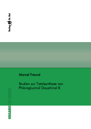 Studien zur Totalsynthese von Phloroglucinol Dauphinol B