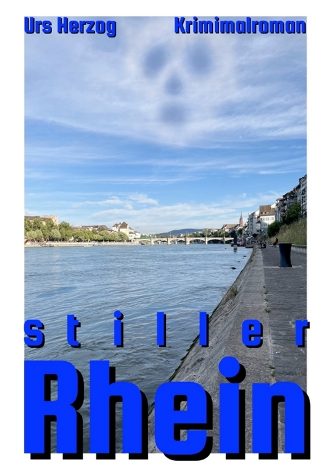 Stiller Rhein - Urs Herzog