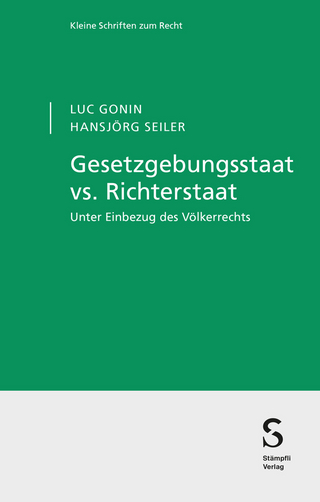Gesetzgebungsstaat vs. Richterstaat