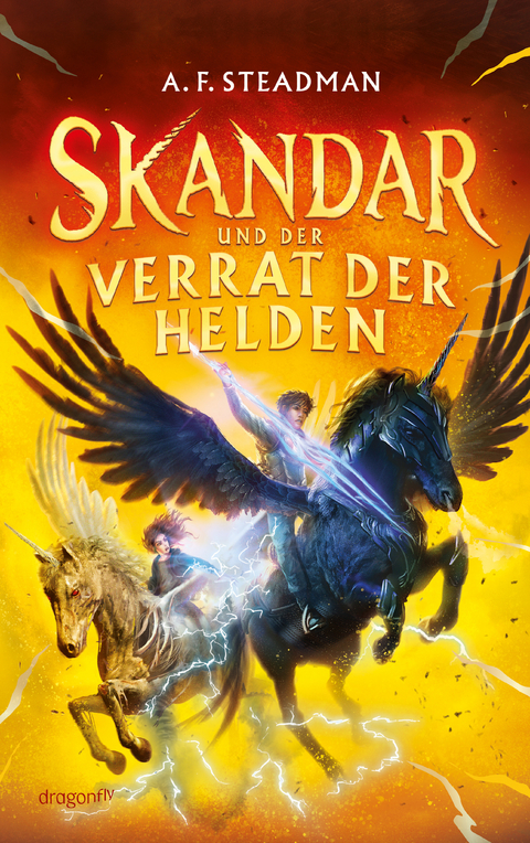 Skandar und der Verrat der Helden - A. F. Steadman