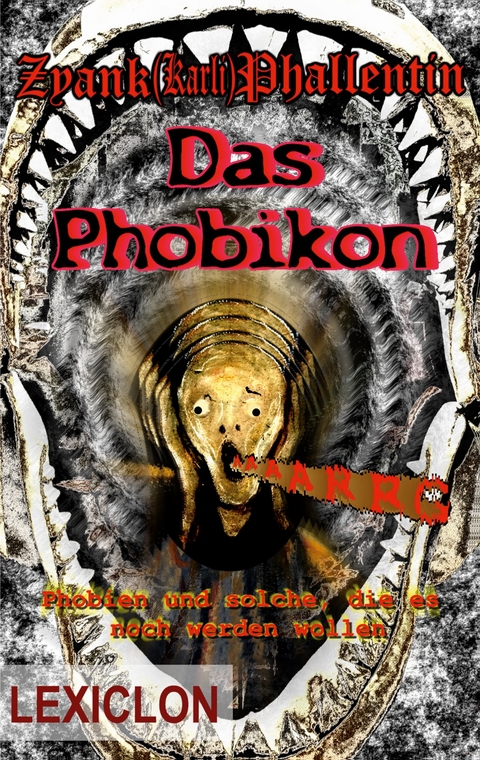 Das Phobikon - Zyank Phallentin