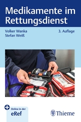 Medikamente im Rettungsdienst - Wanka, Volker; Weiß, Stefan