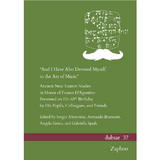 &ldquo;And I Have Also Devoted Myself to the Art of Music&rdquo; - 