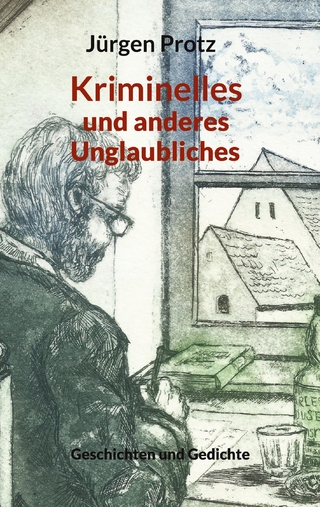 Kriminelles und anderes Unglaubliches