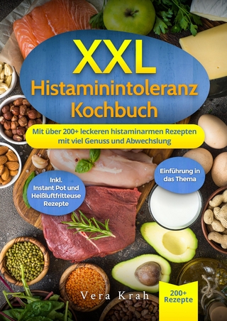 XXL Histaminintoleranz Kochbuch