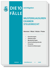 Die 10 wichtigsten Fälle Musterklausuren Examen Steuerrecht - Karl-Edmund Hemmer, Gerrit Hölzle,  Pinter, Achim Wüst