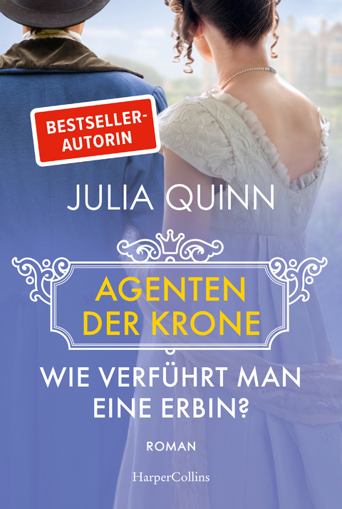 Wie verf&uuml;hrt man eine Erbin? - Julia Quinn