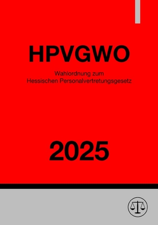 Wahlordnung zum Hessischen Personalvertretungsgesetz - HPVGWO 2025
