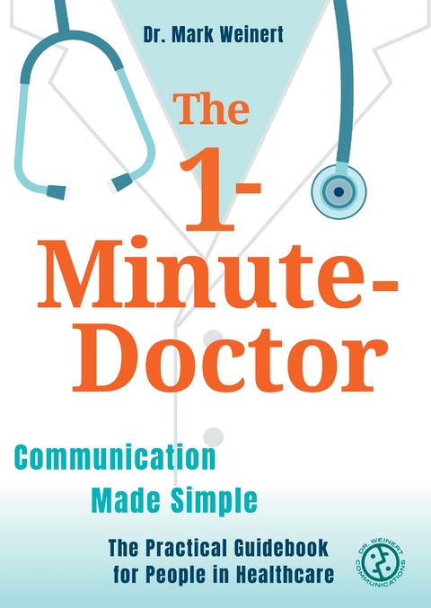 The 1-Minute-Doctor - Mark Weinert