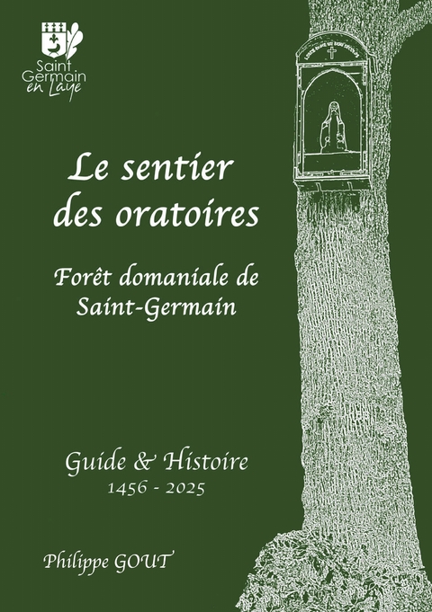 Le sentier des oratoires - Philippe Gout