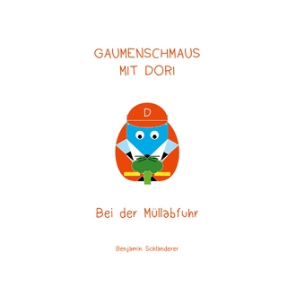 Gaumenschmaus mit Dori - Bei der Müllabfuhr