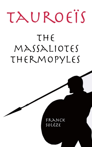 Tauroeïs the Massaliotes Thermopyles