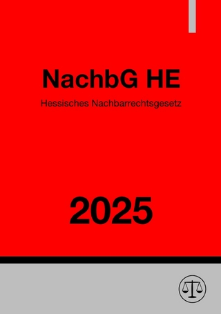 Hessisches Nachbarrechtsgesetz - NachbG HE 2025