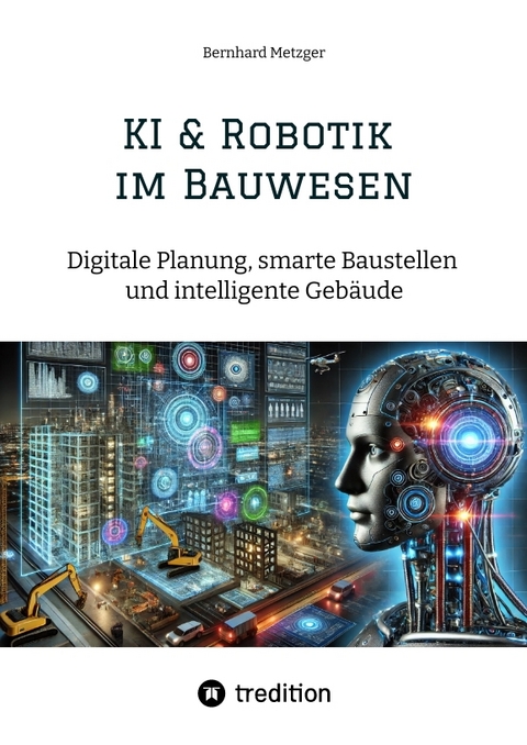 KI & Robotik im Bauwesen - Bernhard Metzger
