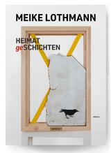 HEIMATgeSCHICHTEN - Meike Lothmann, Brigitte Labs-Ehlert, Martin Zellerhoff