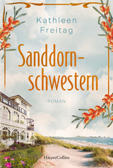 Sanddornschwestern - Kathleen Freitag