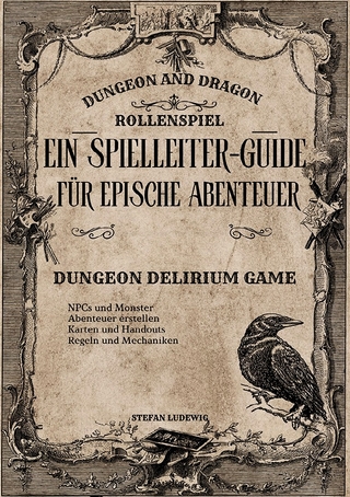 Dungeon and Dragon I Ein Spielleiter-Guide für epische Abenteuer I Das Rollenspiel