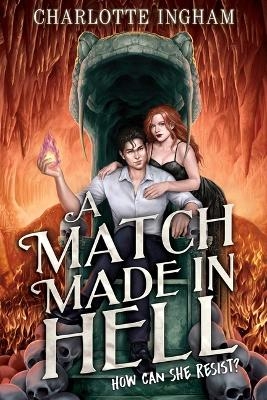 A Match Made in Hell - Charlotte Ingham