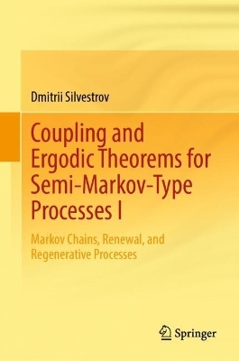 Coupling and Ergodic Theorems for Semi-Markov-Type Processes I - Dmitrii Silvestrov