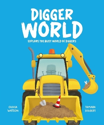 Digger World - Olivia Watson