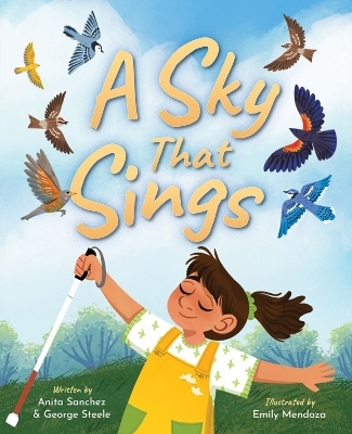 A Sky That Sings - Anita Sanchez, George Steele