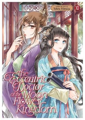 The Eccentric Doctor of the Moon Flower Kingdom Vol. 11 - Tohru Himuka