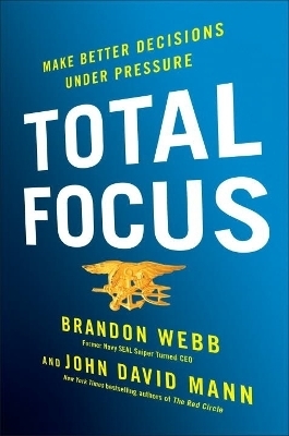 Total Focus - John Kirwan, Brandon Webb