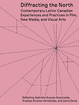 Diffracting the North - Gabriela Aceves Sepulveda, Analays Alvarez Hernandez, Zaira Zarza