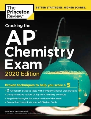 Cracking the AP Chemistry Exam, 2020 Edition -  Princeton Review