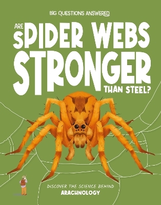 Are Spider Webs Stronger Than Steel? - Olivia Watson
