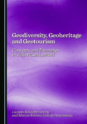Geodiversity, Geoheritage and Geotourism