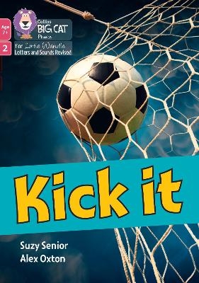 Kick it - Suzy Senior