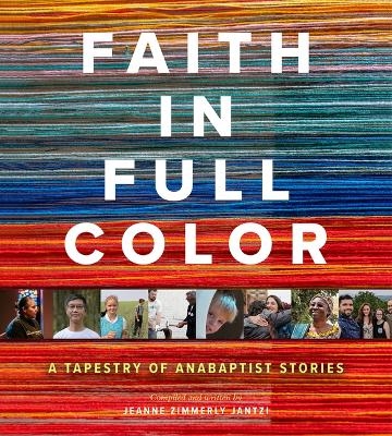 Faith in Full Color - Jeanne Zimmerly Jantzi