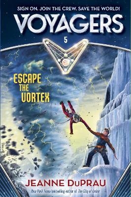 Voyagers Escape The Vortex (Book 5) - Jeanne DuPrau